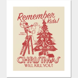 Vintage Christmas Will Kill You Posters and Art